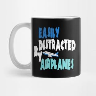 Easily distracted by airplanes Mug